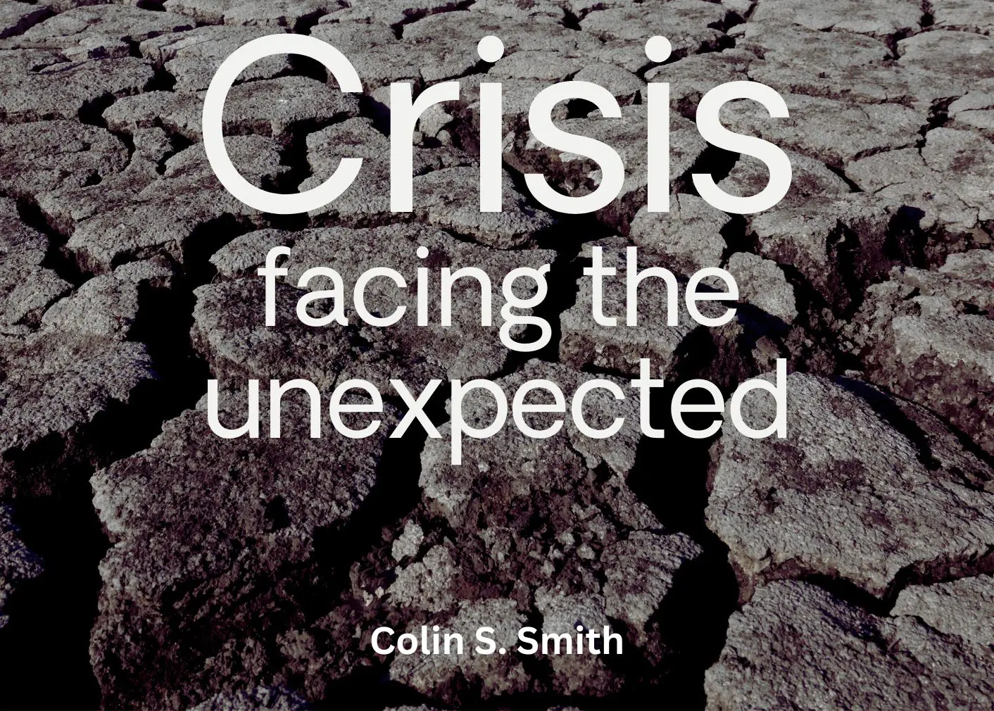 this is the featured image of the Crisis: Facing the Unexpected series