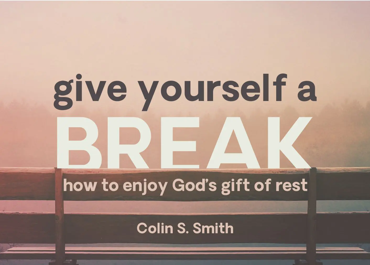 this is the featured image of the Give Yourself a Break series