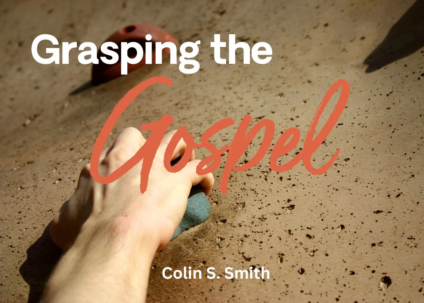 this is the featured image of the Grasping the Gospel series