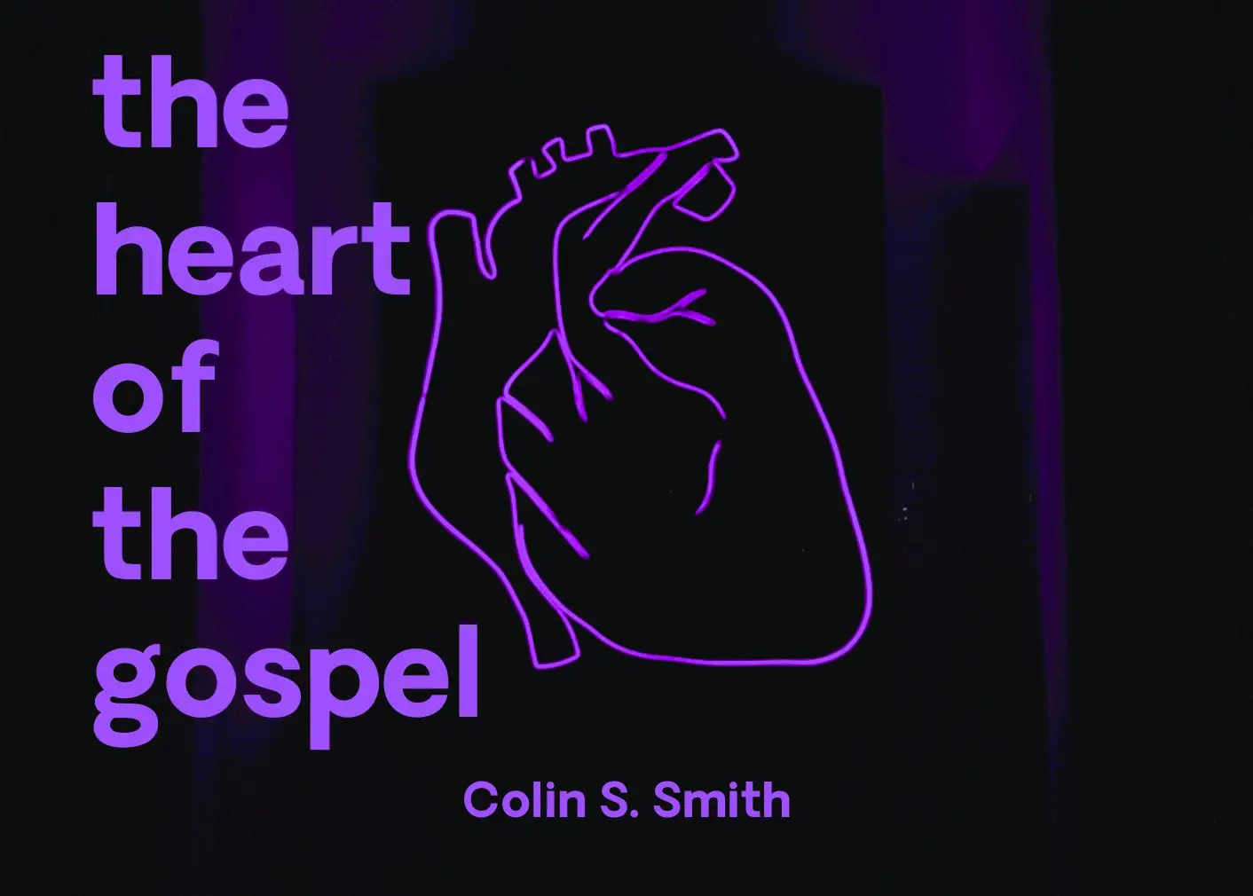 this is the featured image of the The Heart of the Gospel series
