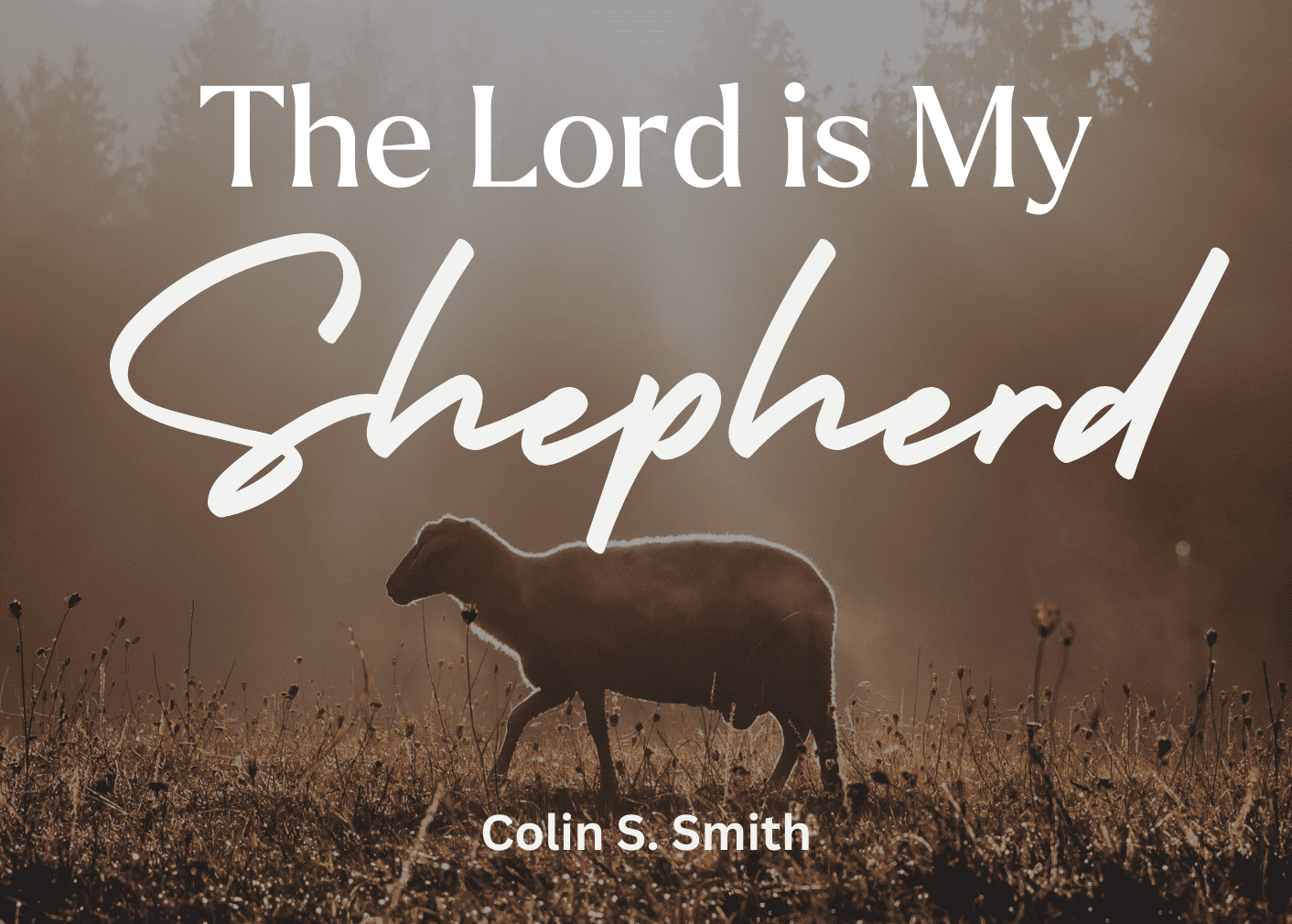 this is the featured image of the The Lord Is My Shepherd series